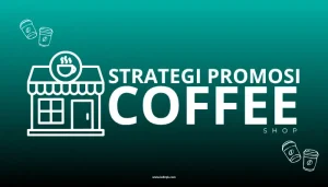 strategi promosi coffee shop
